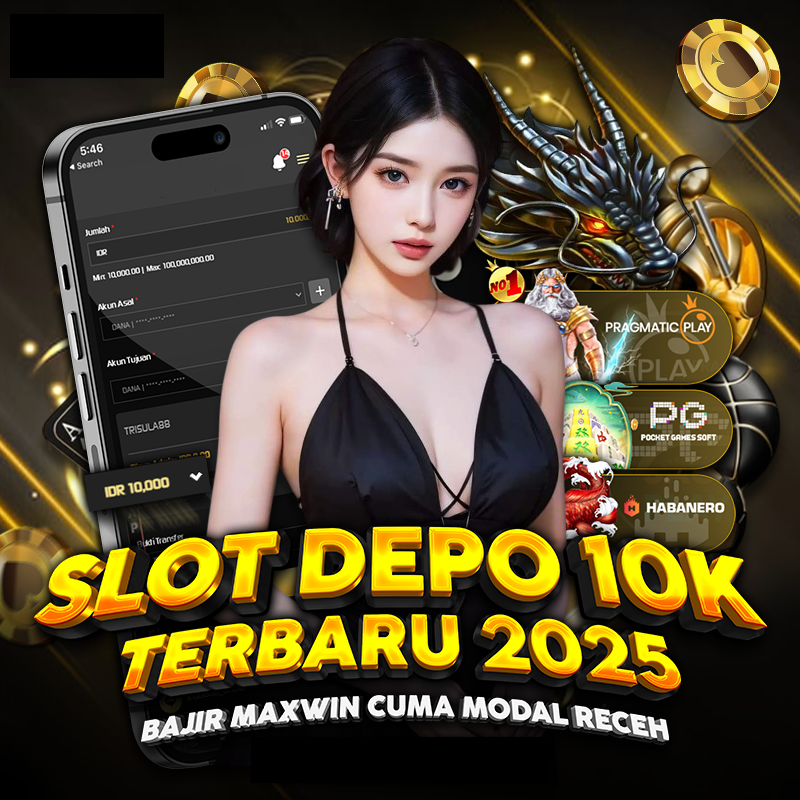 Slot Depo 10K: Situs Slot Terbaru dengan Lisensi Resmi Peluang Maxwin Besar